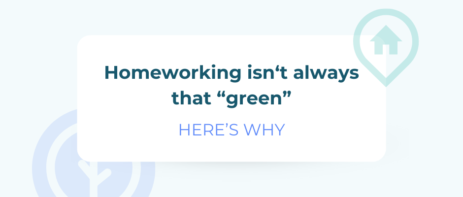 How does homeworking affect your company’s carbon footprint?