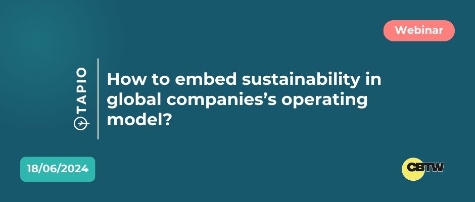 June 18th | Webinar | How to embed sustainability in global companies’s operating model